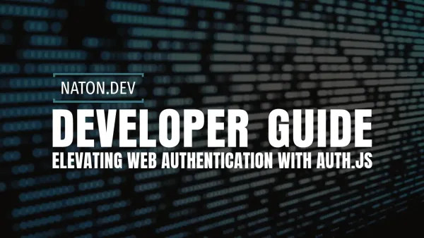 Elevating Web Authentication with Auth.js